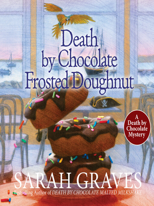 Title details for Death by Chocolate Frosted Doughnut by Sarah Graves - Wait list